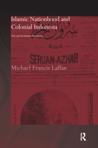 Titelbild: Islamic Nationhood and Colonial Indonesia 1st edition 9780415444354