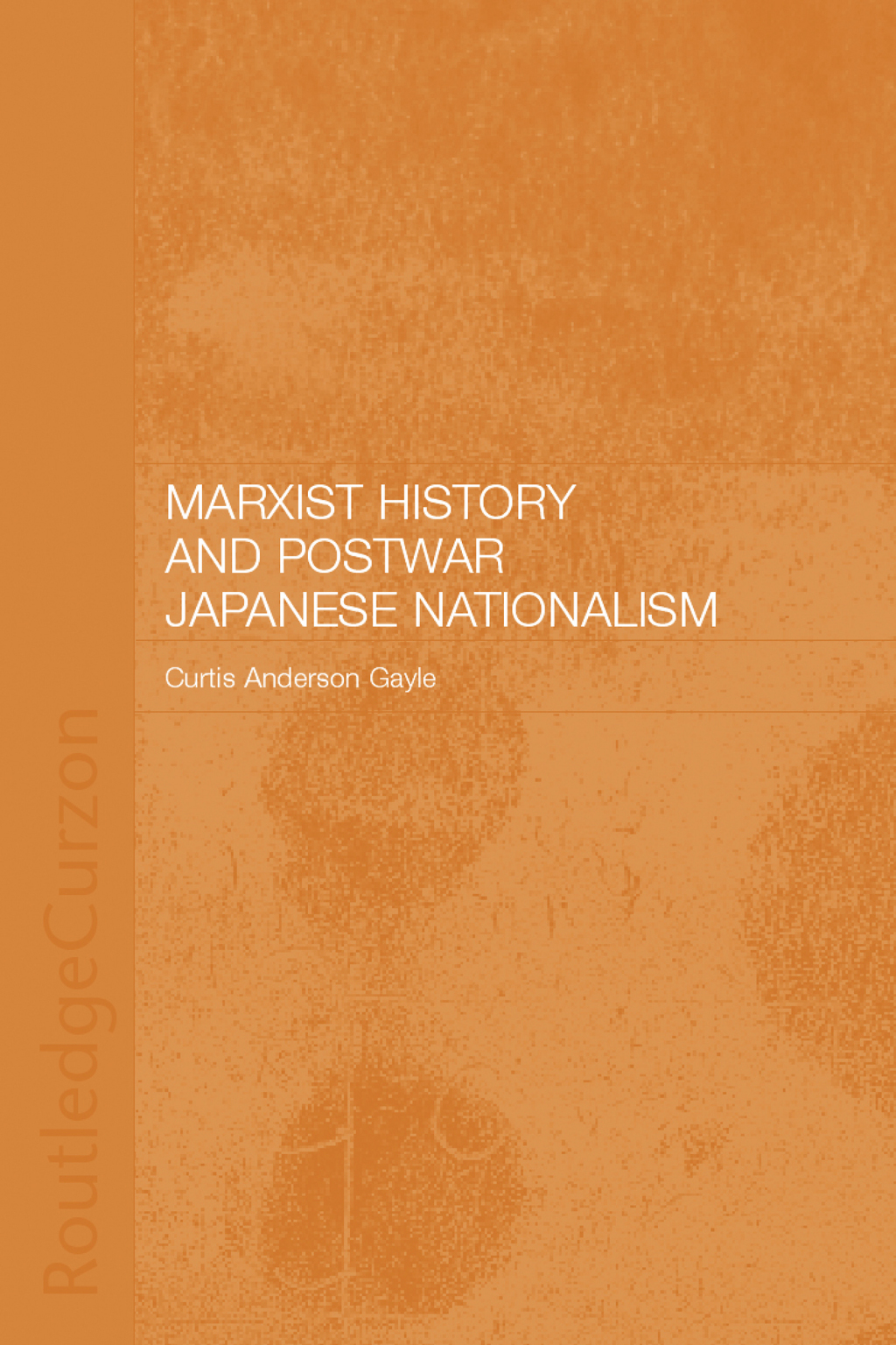 Marxist History and Postwar Japanese Nationalism 1st Edition
