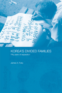 Imagen de portada: Korea's Divided Families 1st edition 9780415297387