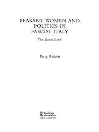 صورة الغلاف: Peasant Women and Politics in Fascist Italy 1st edition 9780415291705