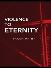 صورة الغلاف: Violence to Eternity 1st edition 9780415290357