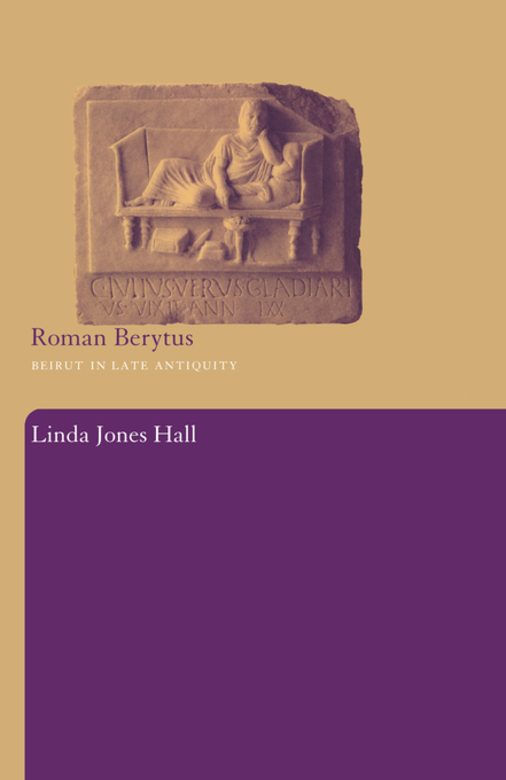 Roman Berytus Beirut in Late Antiquity 1st Edition