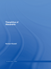 Imagen de portada: Theophilus of Alexandria 1st edition 9780415289146