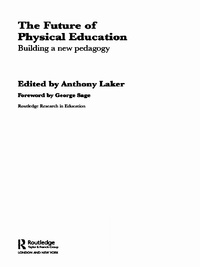 表紙画像: The Future of Physical Education 1st edition 9780415288927