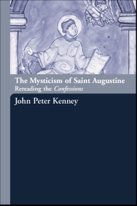 Titelbild: The Mysticism of Saint Augustine 1st edition 9780415288323