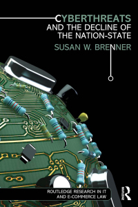 صورة الغلاف: Cyberthreats and the Decline of the Nation-State 1st edition 9780415823760