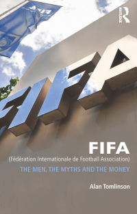 Cover image: FIFA (Fédération Internationale de Football Association) 1st edition 9780415498319