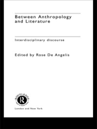 Imagen de portada: Between Anthropology and Literature 1st edition 9780415287142