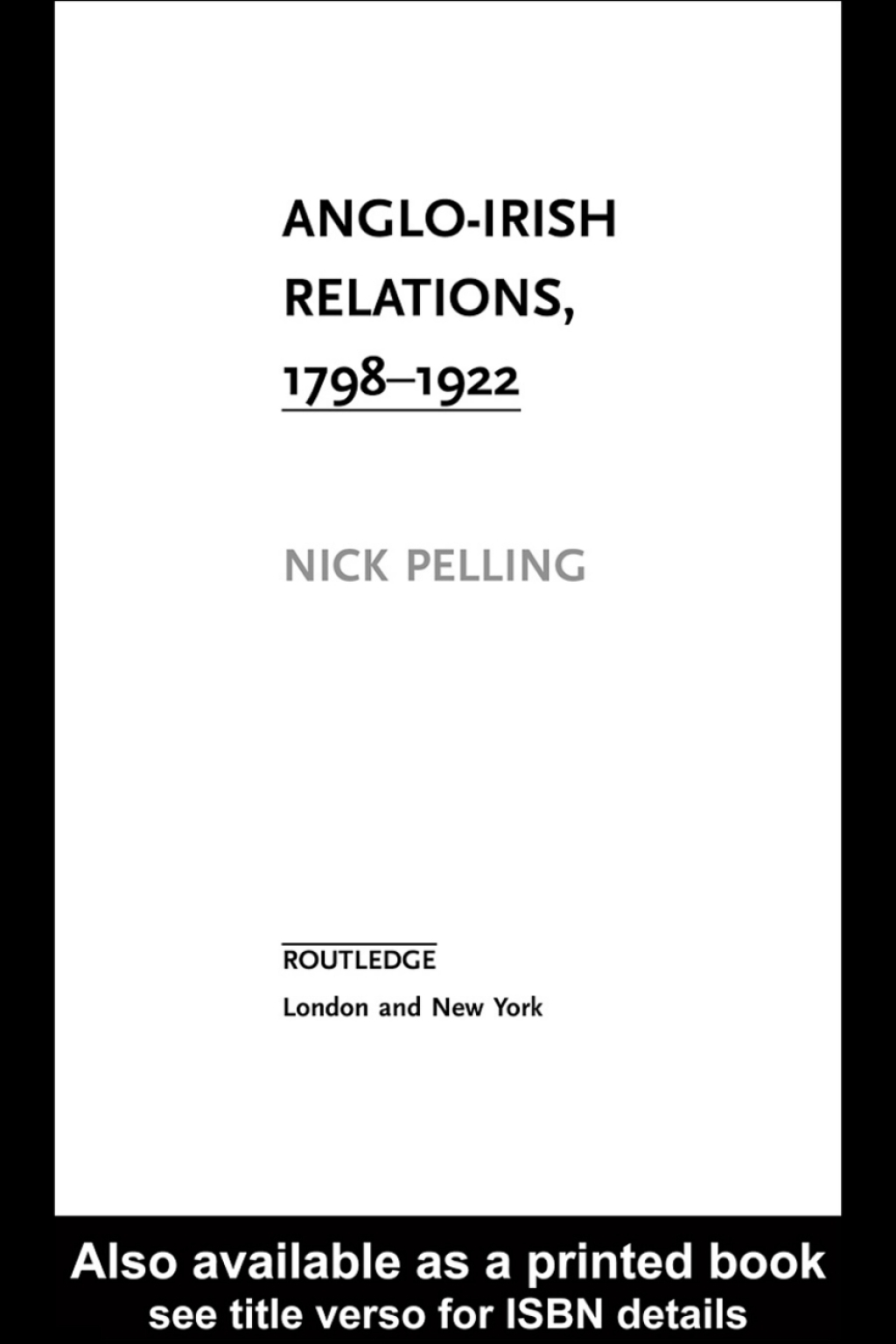 Anglo-Irish Relations 1798–1922 1st Edition