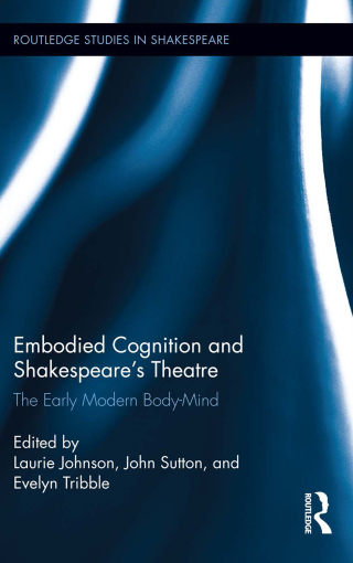 Imagen de portada: Embodied Cognition and Shakespeare's Theatre 1st edition 9781138000759