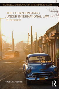 Cover image: The Cuban Embargo under International Law 1st edition 9781138215306