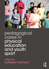 Omslagafbeelding: Pedagogical Cases in Physical Education and Youth Sport 1st edition 9780415702454