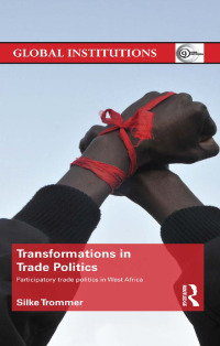 Cover image: Transformations in Trade Politics 1st edition 9780415819732