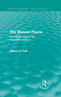 Cover image: The Elusive Peace (Routledge Revivals) 1st edition 9780415702706