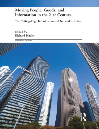 Cover image: Moving People, Goods and Information in the 21st Century 1st edition 9780415281218