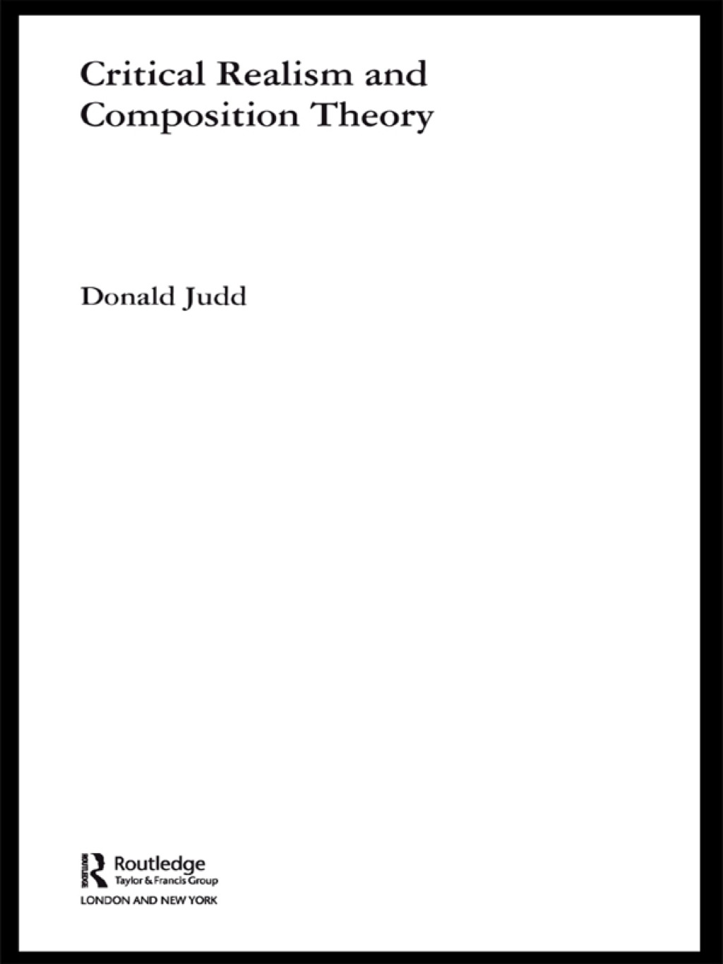 Critical Realism and Composition Theory 1st Edition
