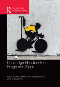 表紙画像: Routledge Handbook of Drugs and Sport 1st edition 9780415702782
