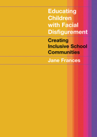 Cover image: Educating Children with Facial Disfigurement 1st edition 9781138179424