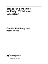 صورة الغلاف: Ethics and Politics in Early Childhood Education 1st edition 9780415280426