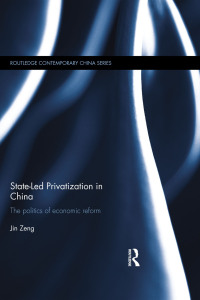 Immagine di copertina: State-Led Privatization in China 1st edition 9780415702805