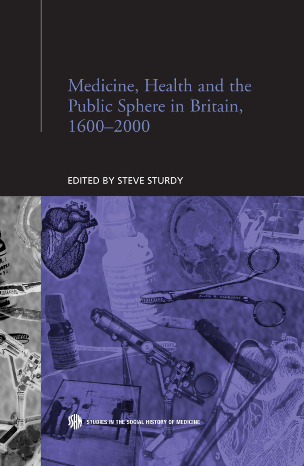 Medicine, Health and the Public Sphere in Britain, 1600-2000 1st Edition
