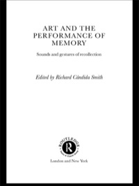 Cover image: Art and the Performance of Memory 1st edition 9780415277969