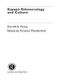 Imagen de portada: Kayapó Ethnoecology and Culture 1st edition 9780415277914