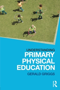 Cover image: Understanding Primary Physical Education 1st edition 9780415835701