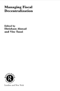 Titelbild: Managing Fiscal Decentralization 1st edition 9780415277389