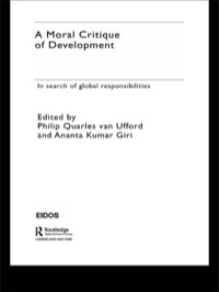 Omslagafbeelding: A Moral Critique of Development 1st edition 9780415276252