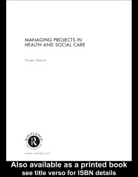 表紙画像: Managing Projects in Health and Social Care 1st edition 9780415276207