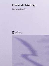 صورة الغلاف: Men and Maternity 1st edition 9780415275873