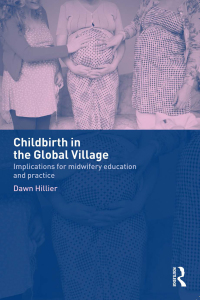 Cover image: Childbirth in the Global Village 1st edition 9780415275514