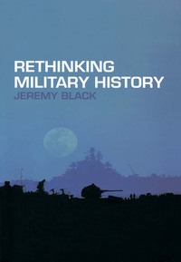 Cover image: Rethinking Military History 1st edition 9780415275330