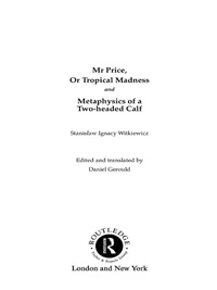 صورة الغلاف: Mr Price, or Tropical Madness and Metaphysics of a Two- Headed Calf 1st edition 9780415275064