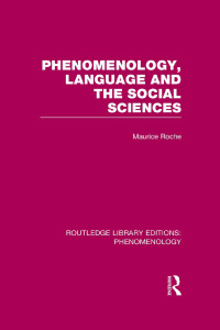 صورة الغلاف: Phenomenology, Language and the Social Sciences 1st edition 9781138978386