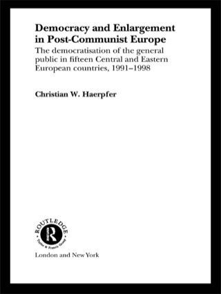 Cover image: Democracy and Enlargement in Post-Communist Europe 1st edition 9780415274227