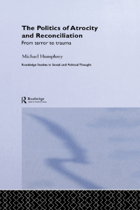 Imagen de portada: The Politics of Atrocity and Reconciliation 1st edition 9780415868280