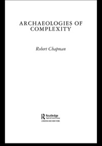 表紙画像: Archaeologies of Complexity 1st edition 9780415273077