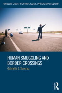 Cover image: Human Smuggling and Border Crossings 1st edition 9781138230873