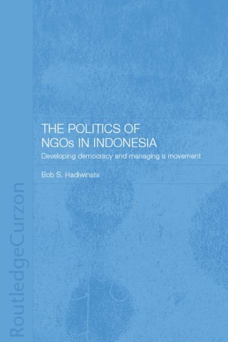 Imagen de portada: The Politics of NGOs in Indonesia 1st edition 9780415272292