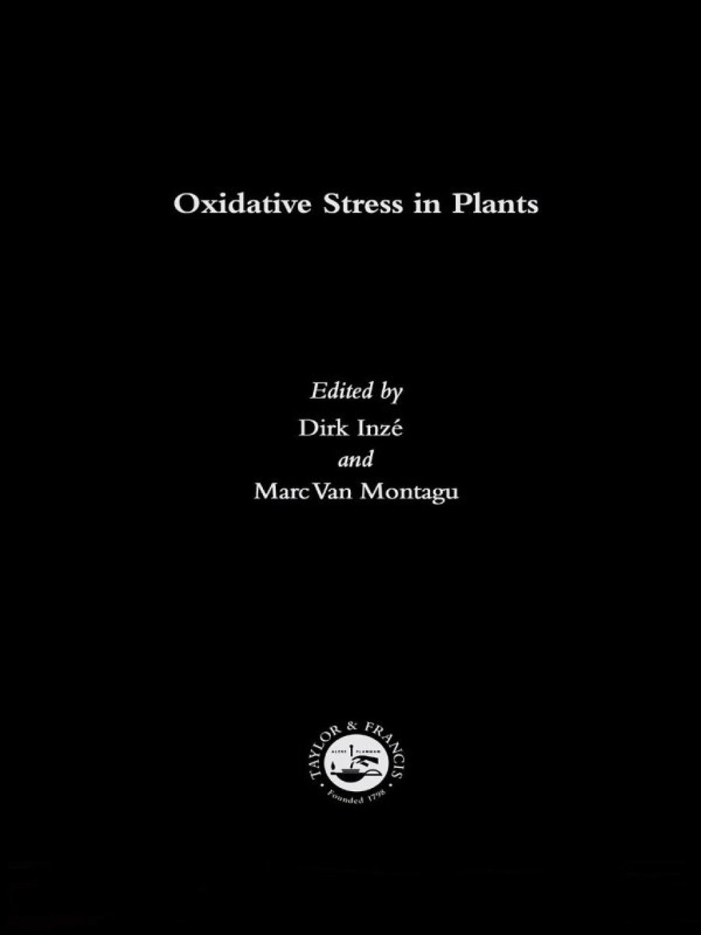 Oxidative Stress in Plants 1st Edition