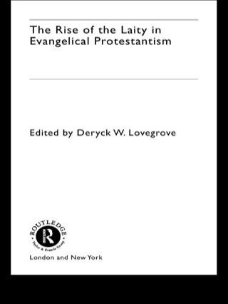 Titelbild: The Rise of the Laity in Evangelical Protestantism 1st edition 9780415271936