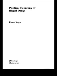 Titelbild: Political Economy of Illegal Drugs 1st edition 9780415753722