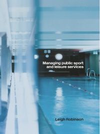 Cover image: Managing Public Sport and Leisure Services 1st edition 9780415270762