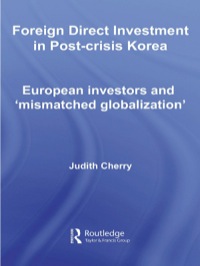 Omslagafbeelding: Foreign Direct Investment in Post-Crisis Korea 1st edition 9780415690263