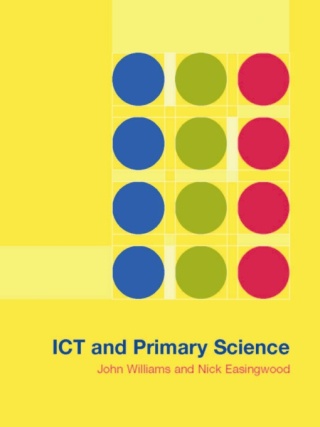 Cover image: ICT and Primary Science 1st edition 9781138166387