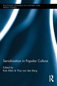Cover image: Serialization in Popular Culture 1st edition 9781138548510