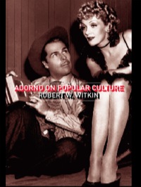 Cover image: Adorno on Popular Culture 1st edition 9780415268240