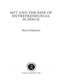 Immagine di copertina: MIT and the Rise of Entrepreneurial Science 1st edition 9780415285162